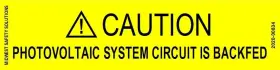 2020-00834 Midwest Safety Solutions - 4 X 1 Photovoltaic System Is Backfed Premium Vinyl Solar Label